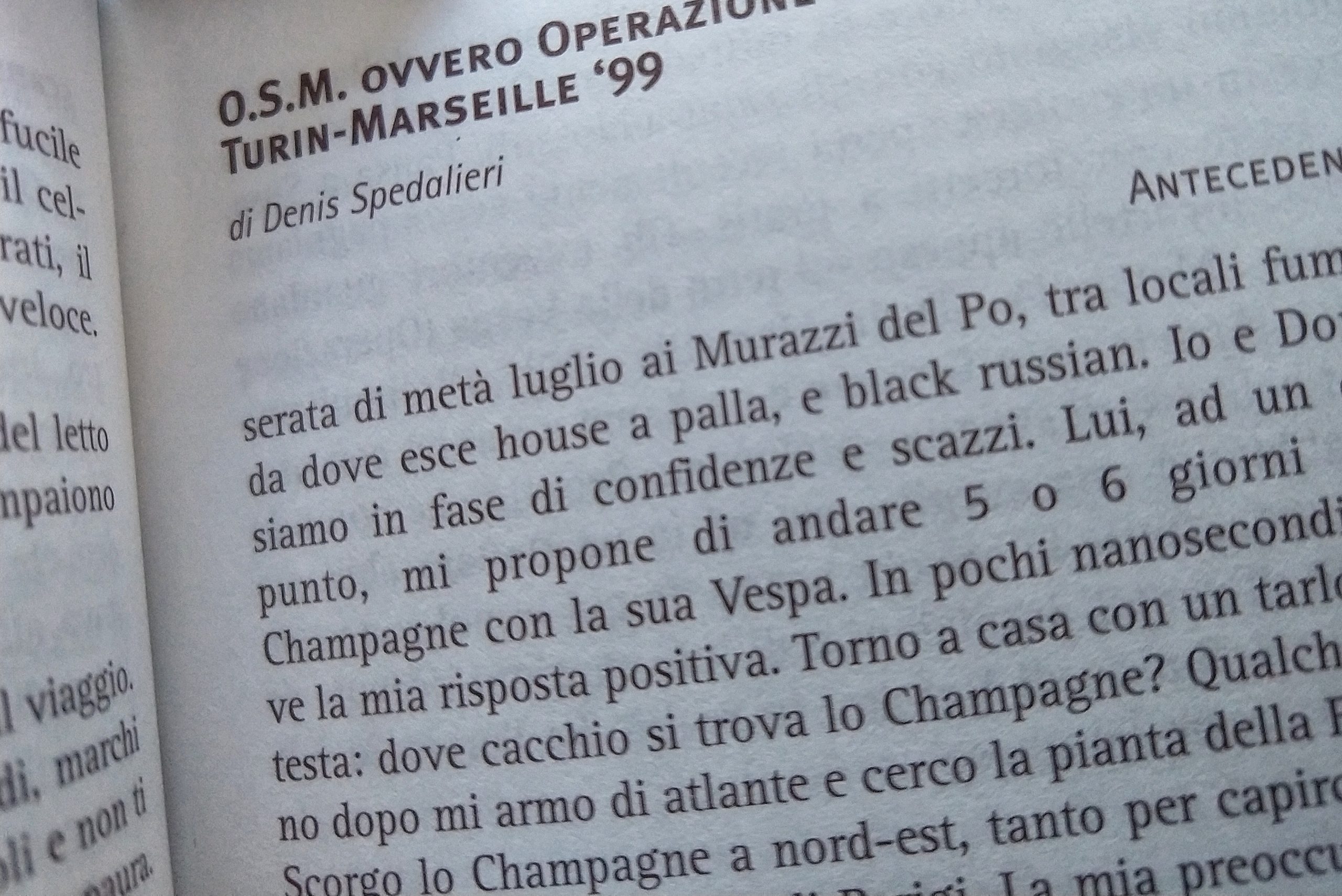 OSM OPERAZIONE SAPONE MARSIGLIA, Turin-Marseille 1999, Denis Spedalieri