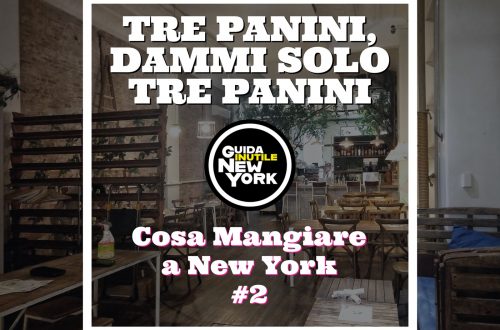 Cosa Mangiare a New York #2 - Tre panini, dammi solo tre panini